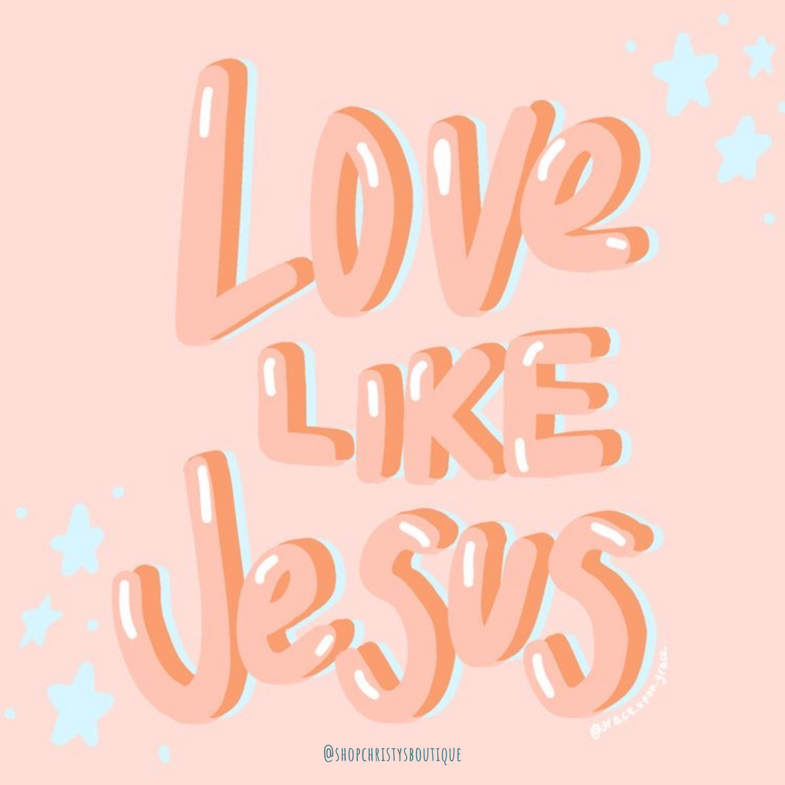 Love Like Jesus